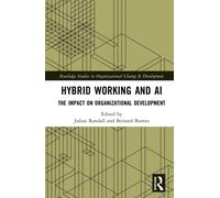 Hybrid Working and AI : The Impact on Organizational Development