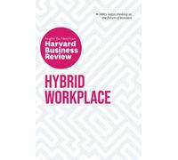 Hybrid Workplace: The Insights You Need from Harvard Business Review
