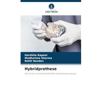 Hybridprothese: Die Kunst und Wissenschaft der Implantatversorgung