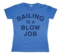 Hybris Damen Sailing Is A Blow Job Girly T-Shirt SH-5-15149-H11-13