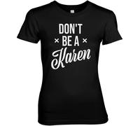Hybris Don't Be A Karen Girly Tee Damen T-Shirt Black