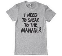 Hybris I Need To Speak To The Manager T-Shirt Heather-Grey