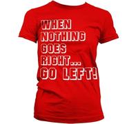 Hybris When Nothing Goes Right... Go Left Girly T-Shirt Damen Red