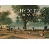 Hyde Park: The People's Park
