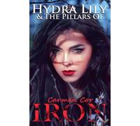Hydra Lily & The Pillars of Iron, 5th Ed.: 2 (The Hydra Lily)
