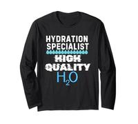 Hydration Specialist Hiigh Qualiity H2O Funny Design Long Sleeve T-Shirt