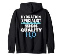 Hydration Specialist Hiigh Qualiity H2O Funny Design Zip Hoodie