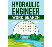Hydraulic Engineer Word Search: Hydraulic Engineer Related Terms Themed Puzzle Book