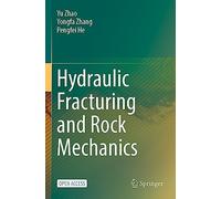 Hydraulic Fracturing and Rock Mechanics