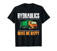 Hydraulics Make Me Happy Funny Garbage Truck Driver T-Shirt