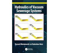 Hydraulics of Vacuum Sewerage Systems