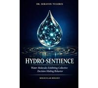 HYDRO-SENTIENCE: Water Molecules Exhibiting Collective Decision-Making Behavior