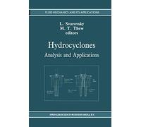 Hydrocyclones: Analysis and Applications: 12 (Fluid Mechanics and Its Applications, 12)