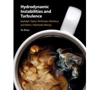 Hydrodynamic Instabilities and Turbulence : Rayleigh-Taylor, Richtmyer-Meshkov, and Kelvin-Helmholtz Mixing
