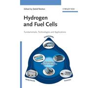 Hydrogen and Fuel Cells: Fundamentals, Technologies and Applications