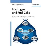 Hydrogen and Fuel Cells: Fundamentals, Technologies and Applications