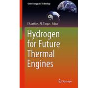 Hydrogen for Future Thermal Engines (Green Energy and Technology)