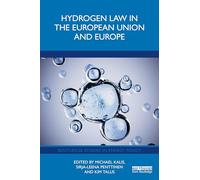 Hydrogen Law in the European Union and Europe (Routledge Studies in Energy Policy)