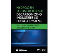 Hydrogen Technologies in Decarbonizing Industries and Energy Systems