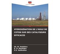 HYDROGÉNATION DE L'HUILE DE COTON SUR DES CATALYSEURS EFFICACES