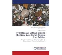 Hydrological Setting around the New Suez Canal Routes. 2nd Edition: Aim,Basics,History,Location,Scope of study, Concepts,Data of wells,Methods,Results
