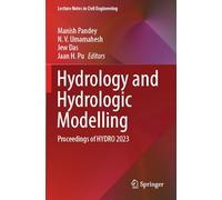 Hydrology and Hydrologic Modelling: Proceedings of HYDRO 2023 (Lecture Notes in Civil Engineering, 410)