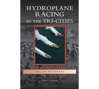 Hydroplane Racing in the Tri-Cities