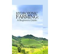 Hydroponic Farming:: A Beginners Guide