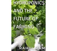 Hydroponics And The Future Of Farming