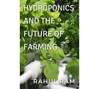 Hydroponics And The Future Of Farming