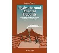 Hydrothermal Mineral Deposits: Principles and Fundamental Concepts for the Exploration Geologist