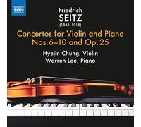 Hyejin Chung/Warren Lee - Friedrich Seitz: Violin Concertos Nos. 6-10 and Op. 25