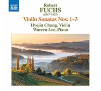 Hyejin Chung/Warren Lee - Robert Fuchs: Violin Sonatas Nos. 1-3
