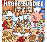 Hygge Buddies Coloring Book: Cozy Hygge Coloring Pages for Adults & Kids with Comfy Moments Designs of Super Cute Animal Characters, Bold and Simple Drawings For Relaxation & Stress Relief