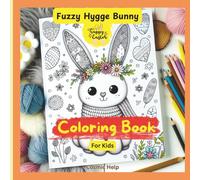 Hygge Bunny Coloring Book: 25 Cozy Easter Rabbit Designs | Cute Spring & Cottagecore Coloring Pages for Relaxation (Animal Coloring Books)