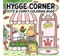 Hygge Corner: Cute and Comfy Coloring Book for Adults and Teens Showcasing Cute and Cozy Spaces for Peaceful Enjoyment.