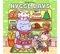 Hygge Days: A Relaxing Coloring Book for Adults and Teens