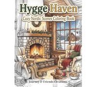 Hygge Haven: Cozy Nordic Scenes Coloring Book with Full-Color Reference Photos: Detailed Scandinavian Cottage Core Adult Coloring Book