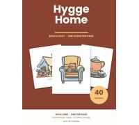 Hygge Home: 40 Bold & Easy Cosy Scenes to Colour - Cottages, Reading Nooks, Teapots and Greenhouses, One Per Page, Single-Sided (Cozy Bold & Easy)