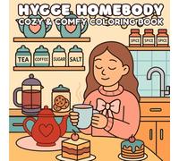 Hygge Homebody - Cozy & Comfy Coloring Book: For adults and teens featuring 40 Bold & Easy Designs for Self-Care and Relaxation, Cozy Girl Homebody (Hygge Coloring Books)