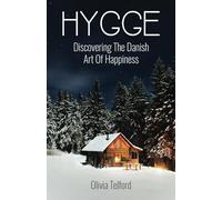 Hygge, New and Expanded: Discovering The Danish Art Of Happiness