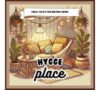 Hygge Place: Bold and Easy Coloring Book For Kids and Adults