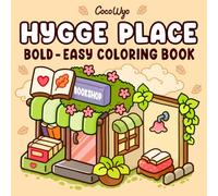 Hygge Place: Coloring Book for Adults and Teens, Bold and Easy Designs for Relaxation with Cozy Little Corners (Bold & Easy Coloring)