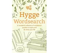Hygge Wordsearch: A Wonderful Collection of Wordsearch Puzzles to Inspire and De-Stress Your Life