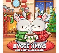 Hygge Xmas Coloring Book: Cozy Holiday Comforts, Warm Winter Calm, and Soft Seasonal Moments
