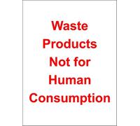 Hygiene Catering Waste Products not for Human Consumption Safety Sign - Self Adhesive Sticker 200mm x 150mm