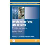 Hygiene in Food Processing: Principles and Practice (Woodhead Publishing Series in Food Science, Technology and Nutrition): 258