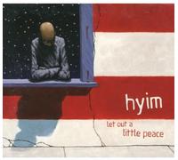 Hyim - Let Out a Little Peace