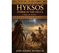 Hyksos - Storm in the Delta: A Tale of Moses