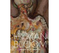 Hyman Bloom: Matters of Life and Death